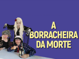 “A Borracheira da Morte” leva humor e reflexão a Labruja